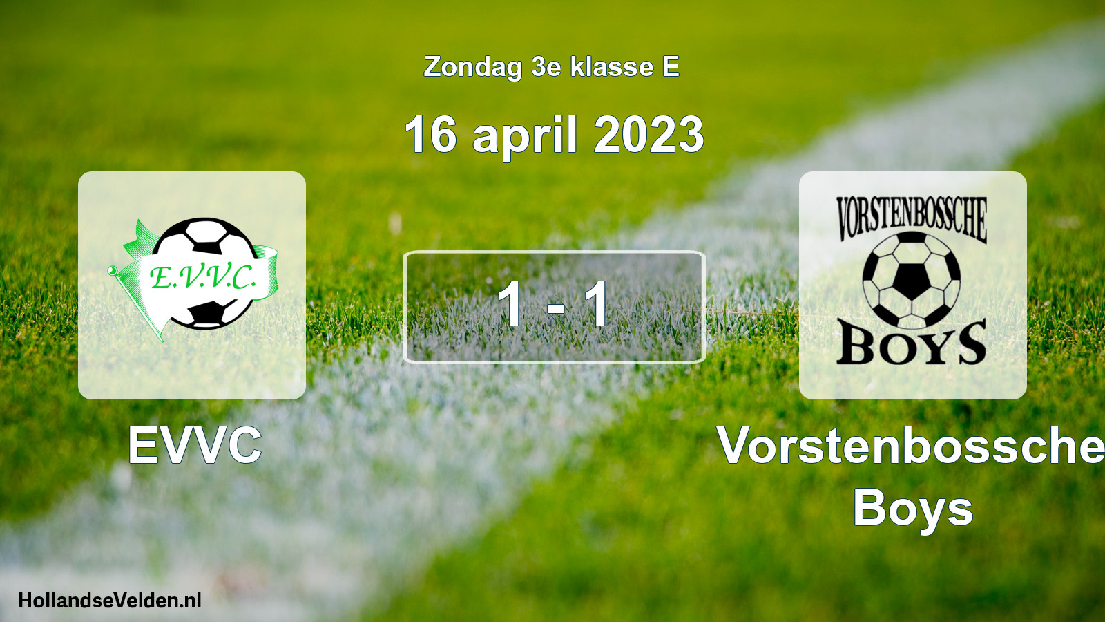 Total number of matches played: EVVC - Vorstenbossche Boys 1 - 1 (16 April 2023)