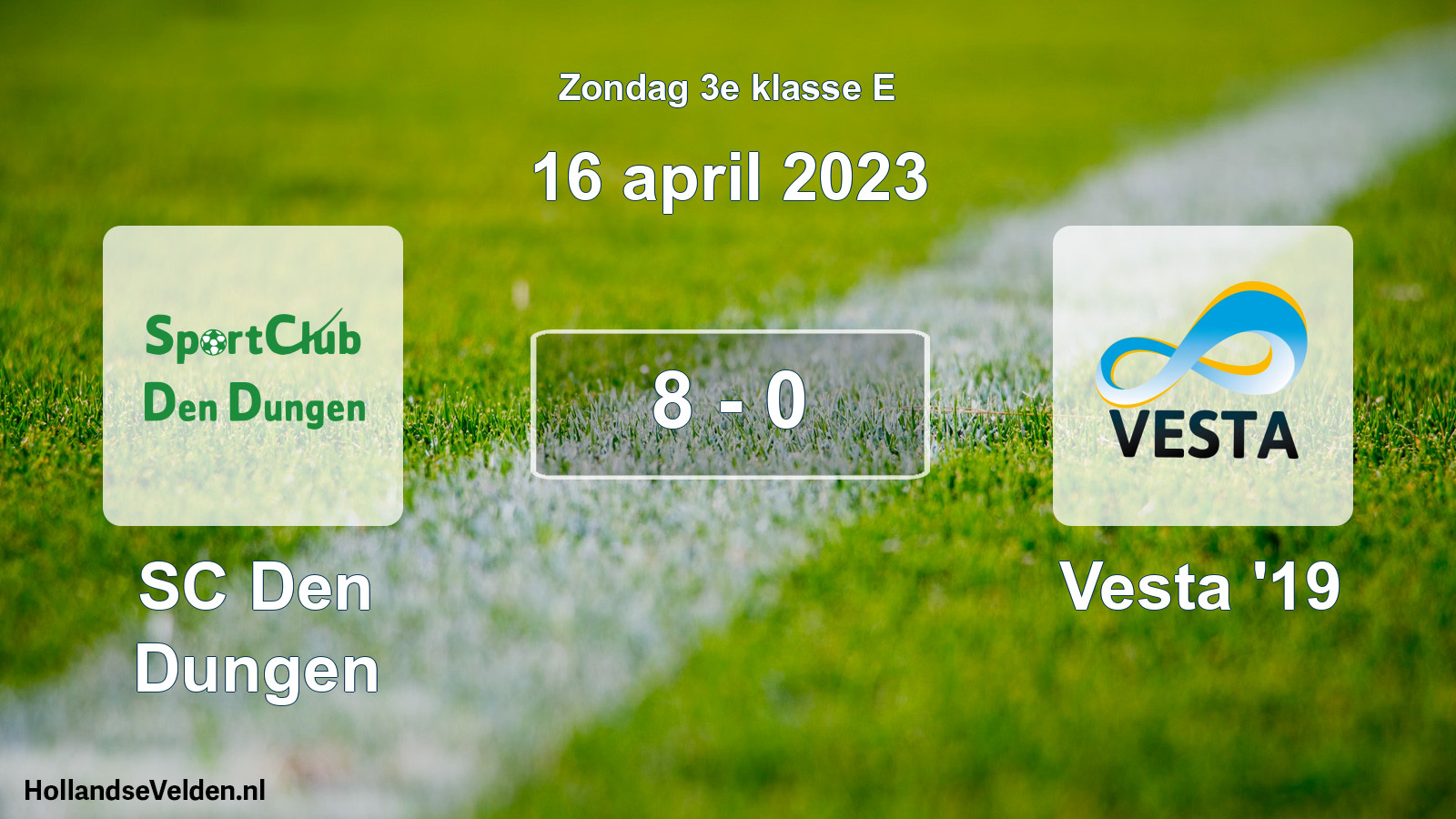 Total number of matches played: SC Den Dungen - SSA Vesta '19 8 - 0 (16 April 2023)