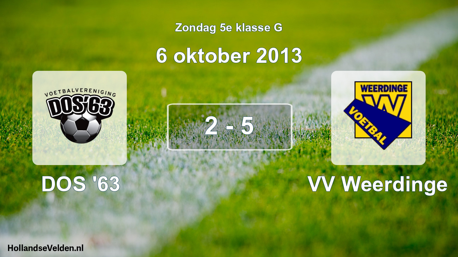 Total number of matches played: DOS '63 - VV Weerdinge 2 - 5 (6 October 2013)