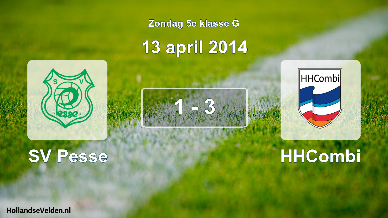 Total number of matches played: SV Pesse - HHCombi 1 - 3 (13 April 2014)