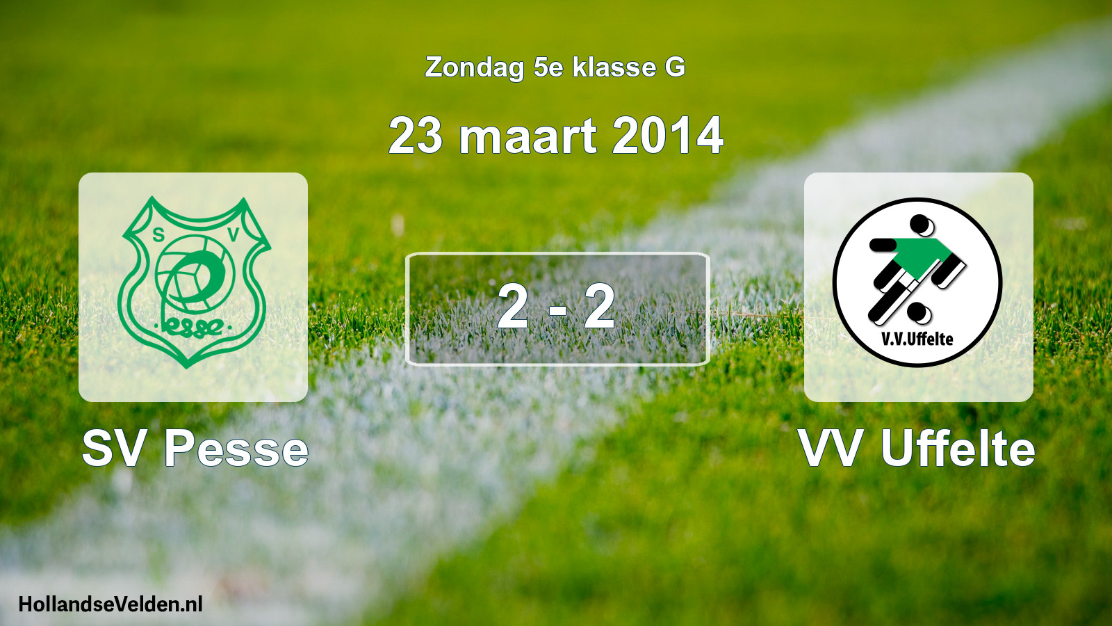 Total number of matches played: SV Pesse - VV Uffelte 2 - 2 (23 March 2014)