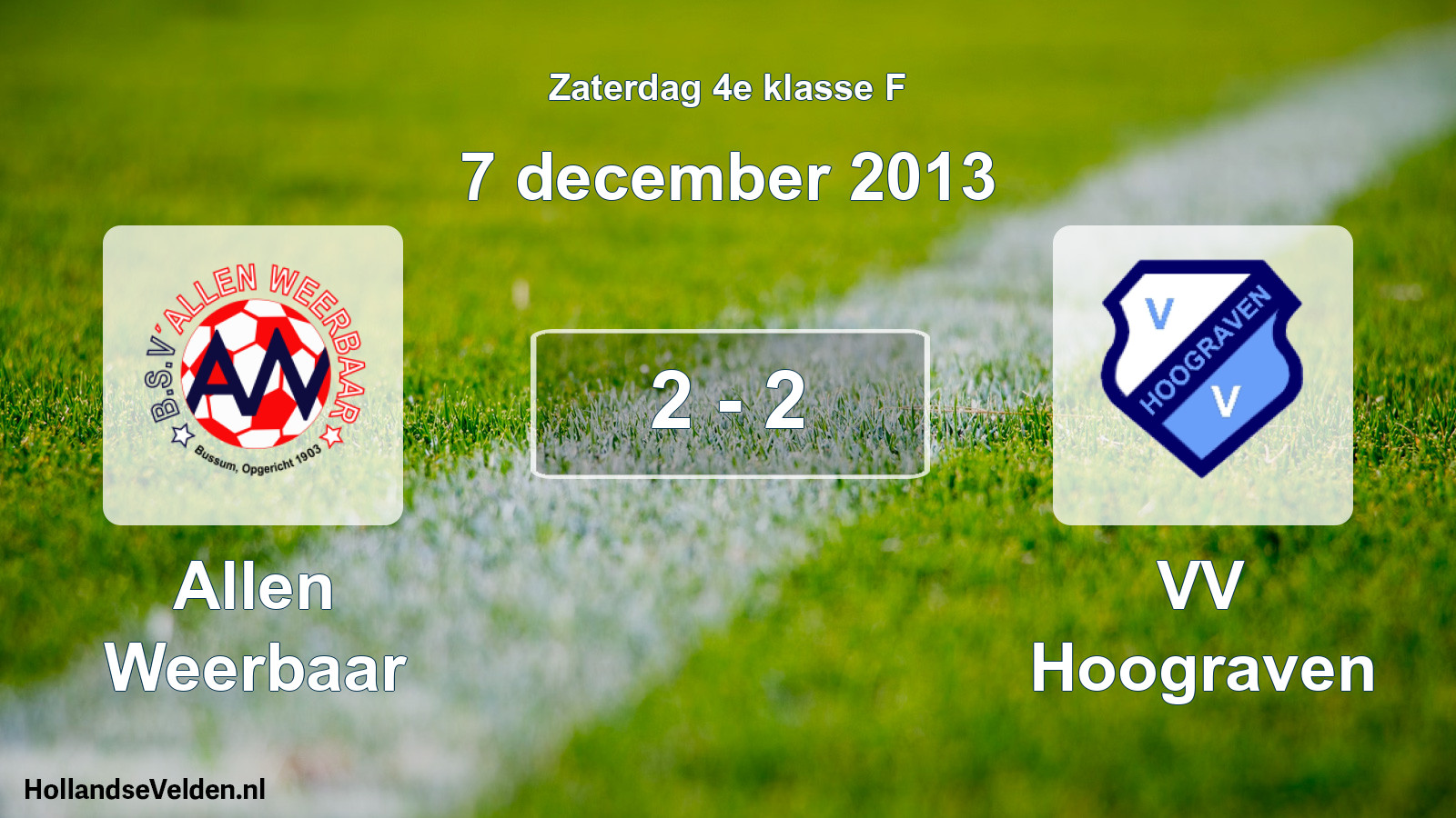 Total number of matches played: Allen Weerbaar - VV Hoograven 2 - 2 (7 December 2013)