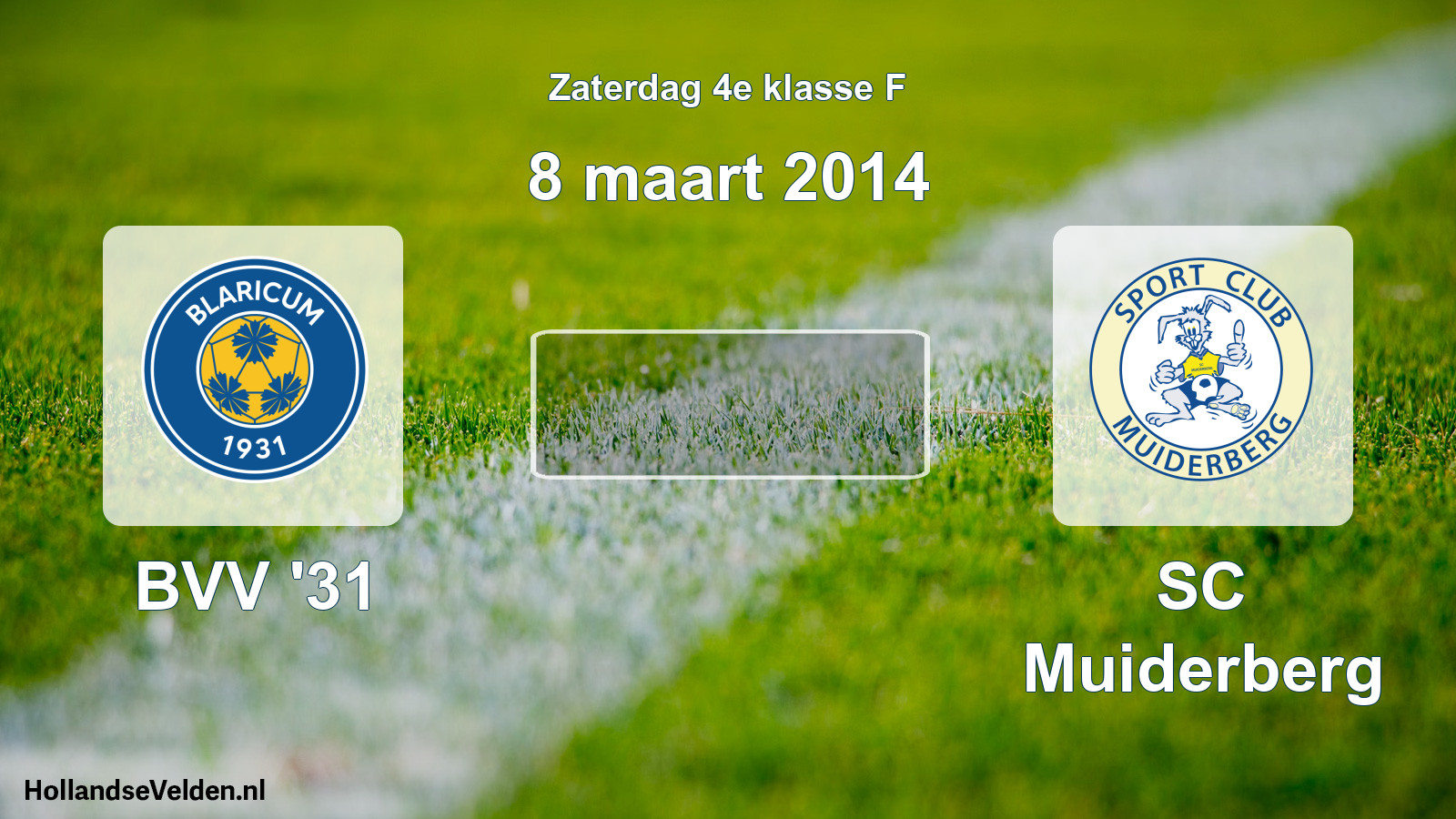 Scheduled Match: BVV '31 - SC Muiderberg (8 March 2014)