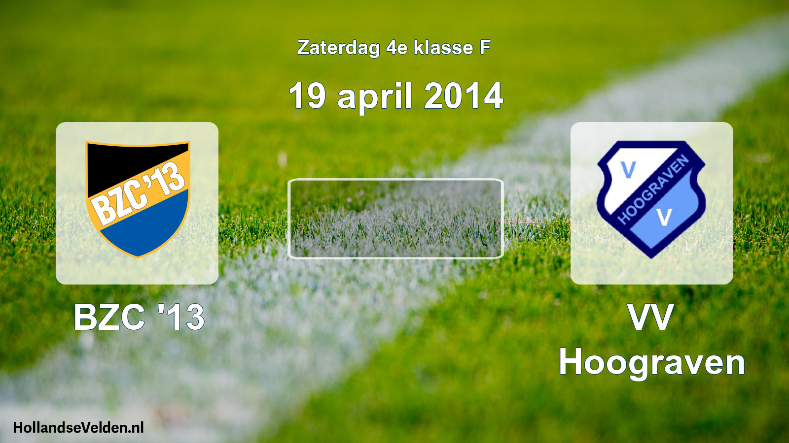 Scheduled Match: BZC '13 - VV Hoograven (19 April 2014)