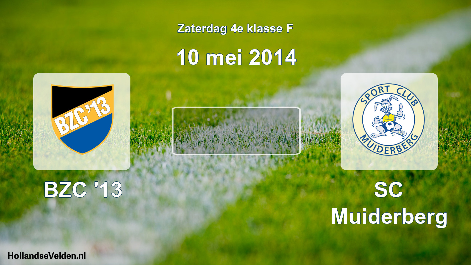 Scheduled Match: BZC '13 - SC Muiderberg (10 May 2014)