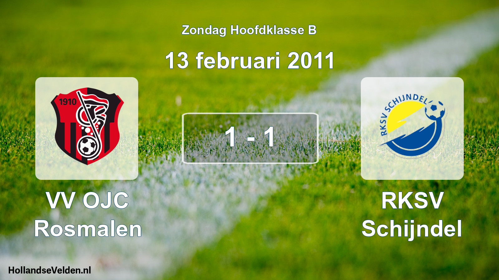 Total number of matches played: VV OJC Rosmalen - RKSV Schijndel 1 - 1 (13 February 2011)