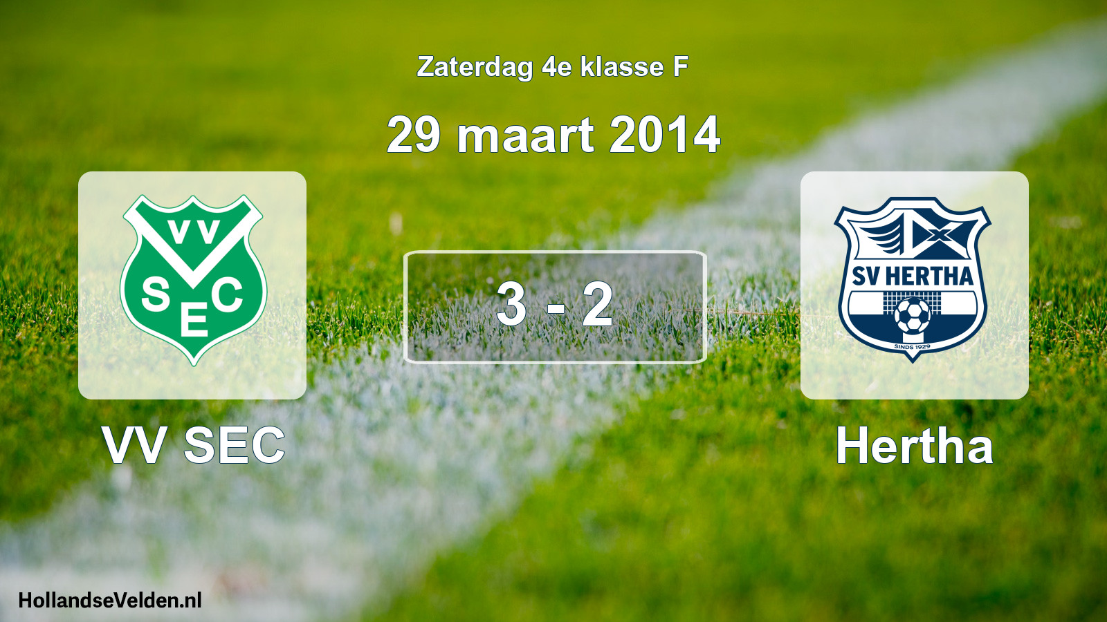 Total number of matches played: VV SEC - Hertha 3 - 2 (29 March 2014)