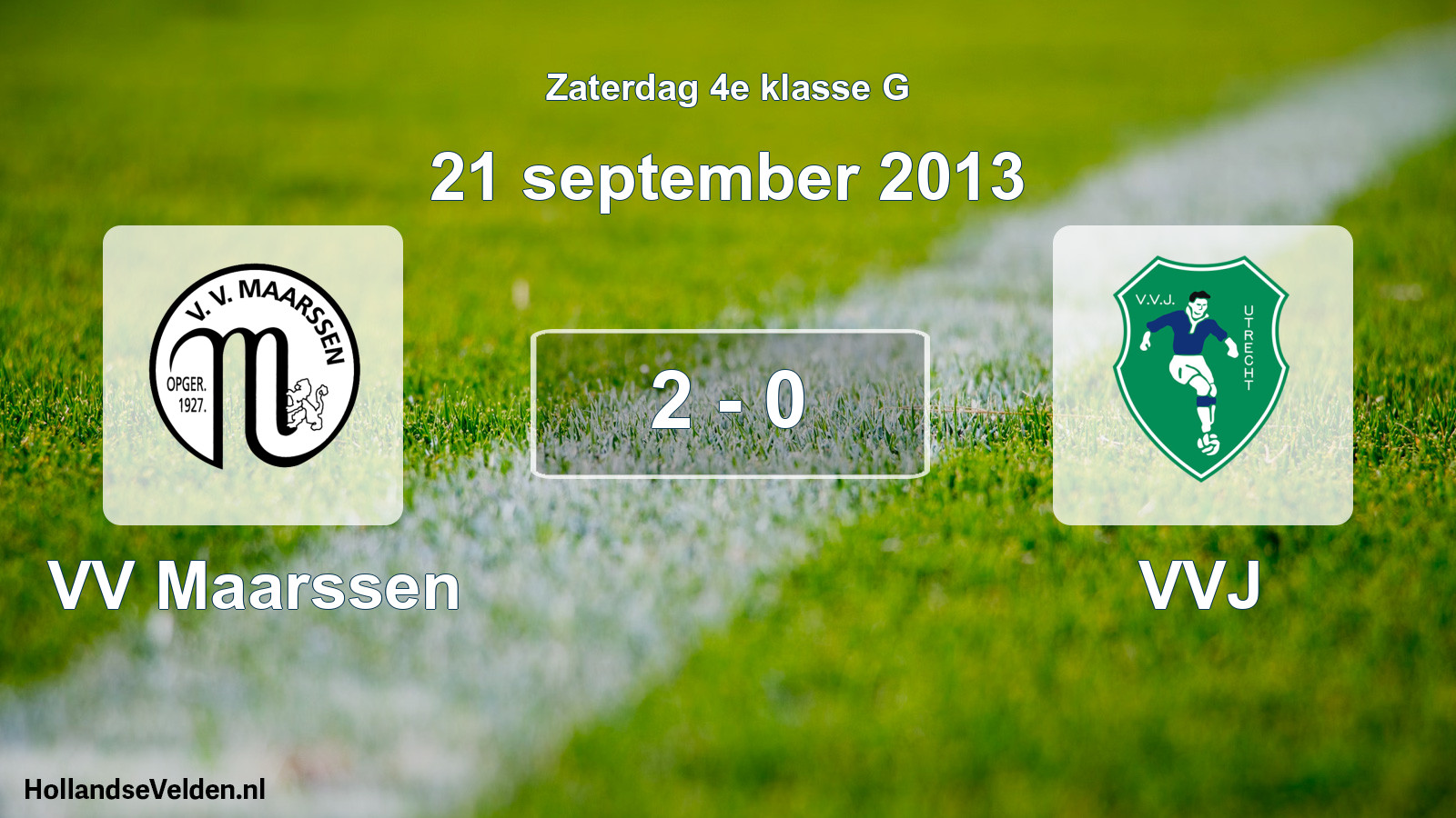 Total number of matches played: VV Maarssen - VVJ 2 - 0 (21 September 2013)