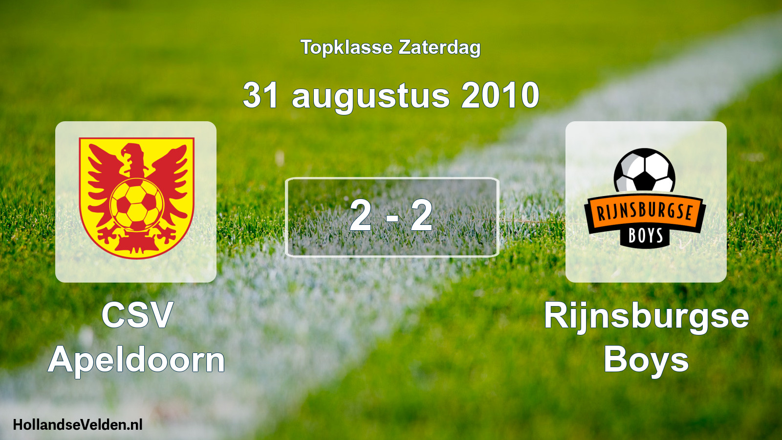 Total number of matches played: CSV Apeldoorn - Rijnsburgse Boys 2 - 2 (31 August 2010)