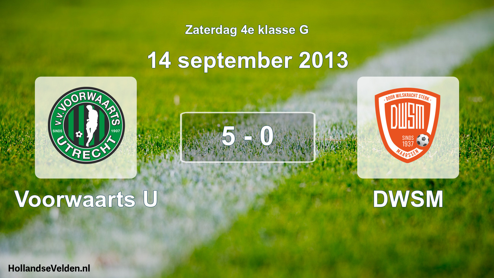 Total number of matches played: Voorwaarts U - DWSM 5 - 0 (14 September 2013)