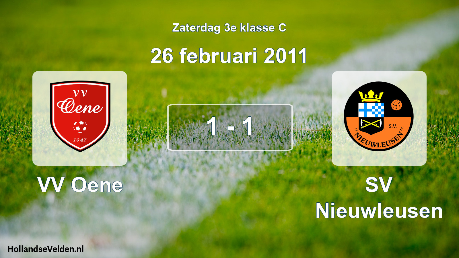 Total number of matches played: VV Oene - SV Nieuwleusen 1 - 1 (26 February 2011)