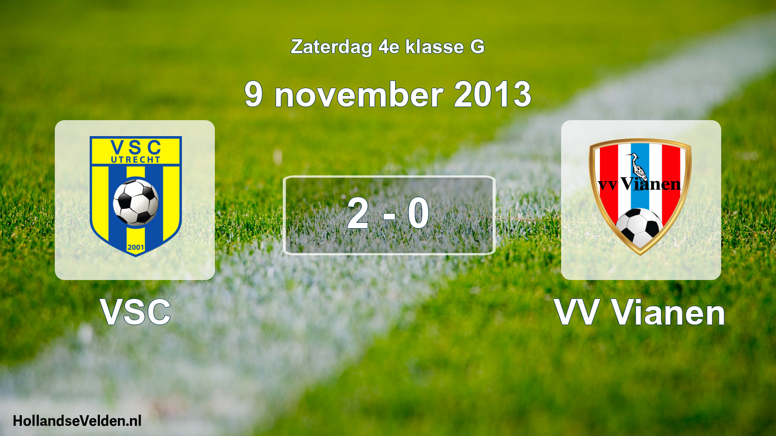 Total number of matches played: VSC - VV Vianen 2 - 0 (9 November 2013)