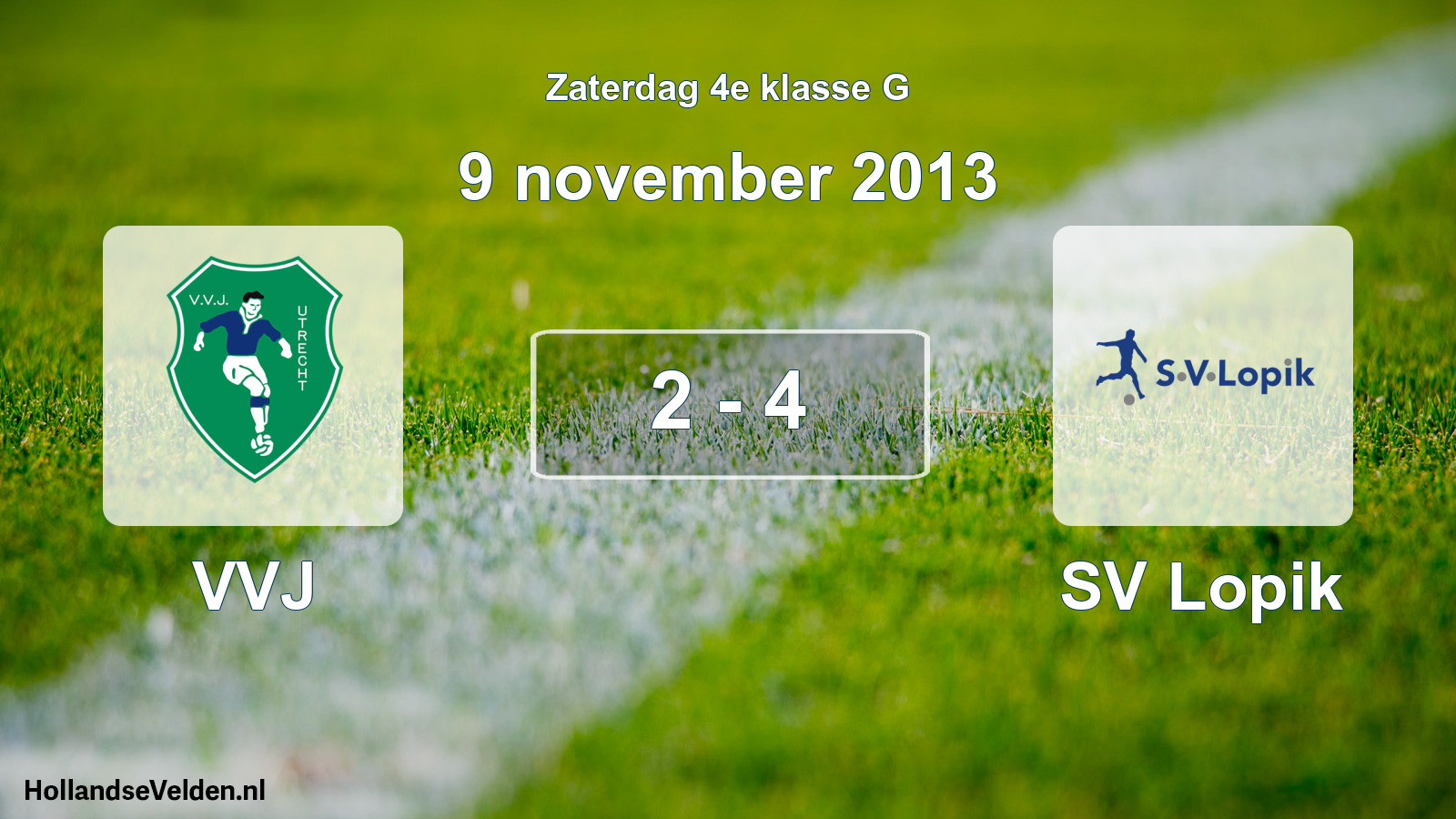 Total number of matches played: VVJ - SV Lopik 2 - 4 (9 November 2013)