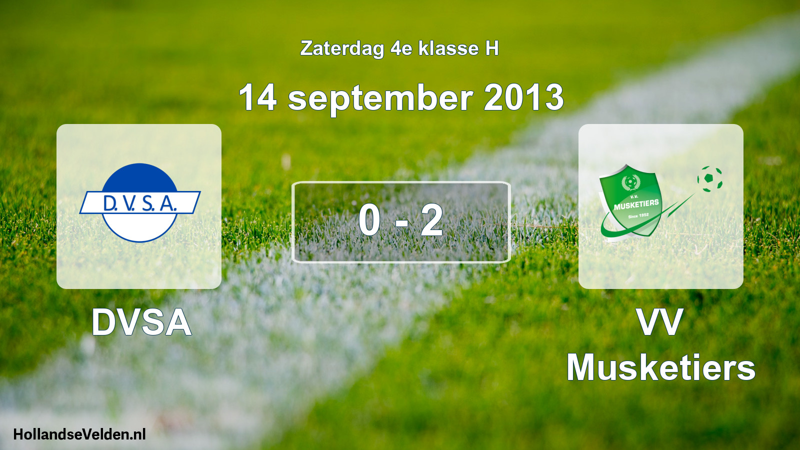 Total number of matches played: DVSA - VV Musketiers 0 - 2 (14 September 2013)