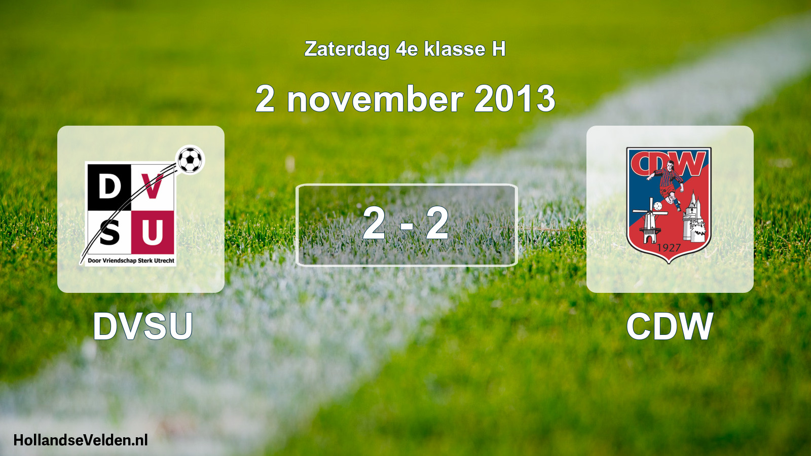 Total number of matches played: DVSU - CDW 2 - 2 (2 November 2013)