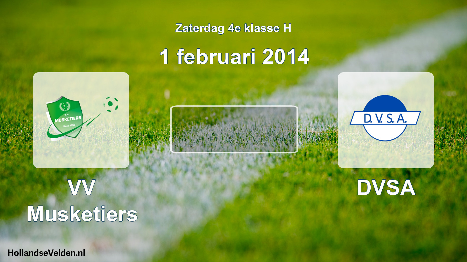Scheduled Match: VV Musketiers - DVSA (1 February 2014)