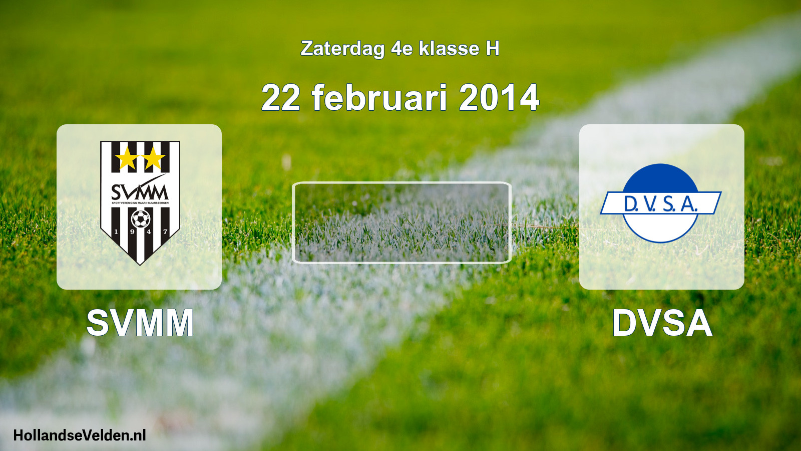 Scheduled Match: SVMM - DVSA (22 February 2014)