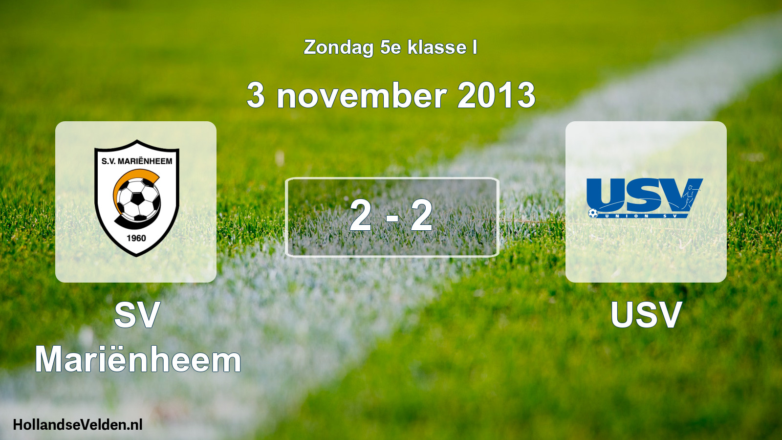 Total number of matches played: SV Mariënheem - USV 2 - 2 (3 November 2013)