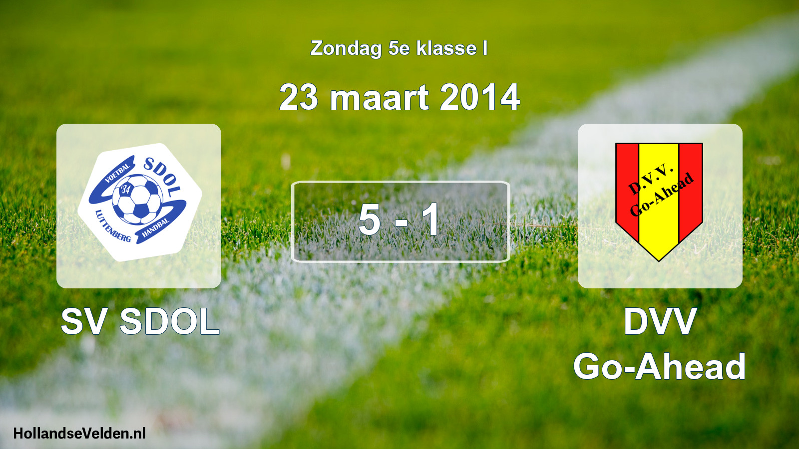 Total number of matches played: SV SDOL - DVV Go-Ahead 5 - 1 (23 March 2014)