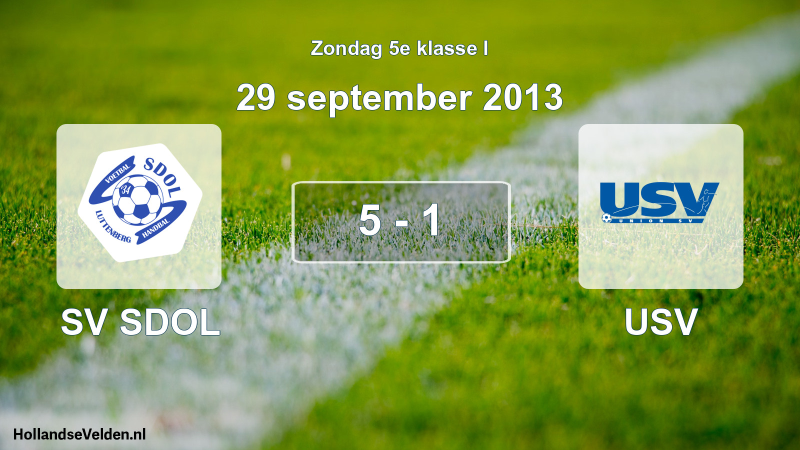 Total number of matches played: SV SDOL - USV 5 - 1 (29 September 2013)