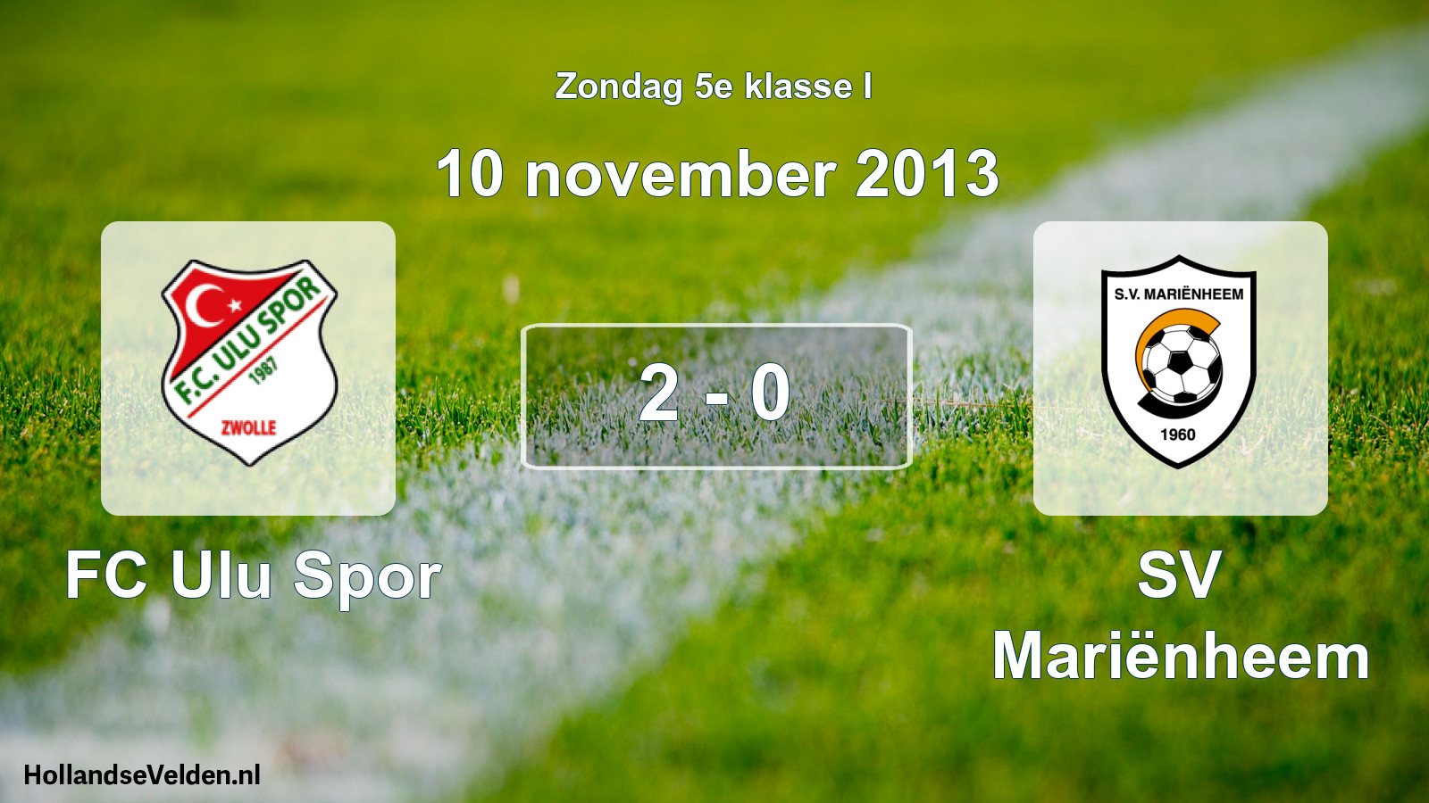 Total number of matches played: FC Ulu Spor - SV Mariënheem 2 - 0 (10 November 2013)