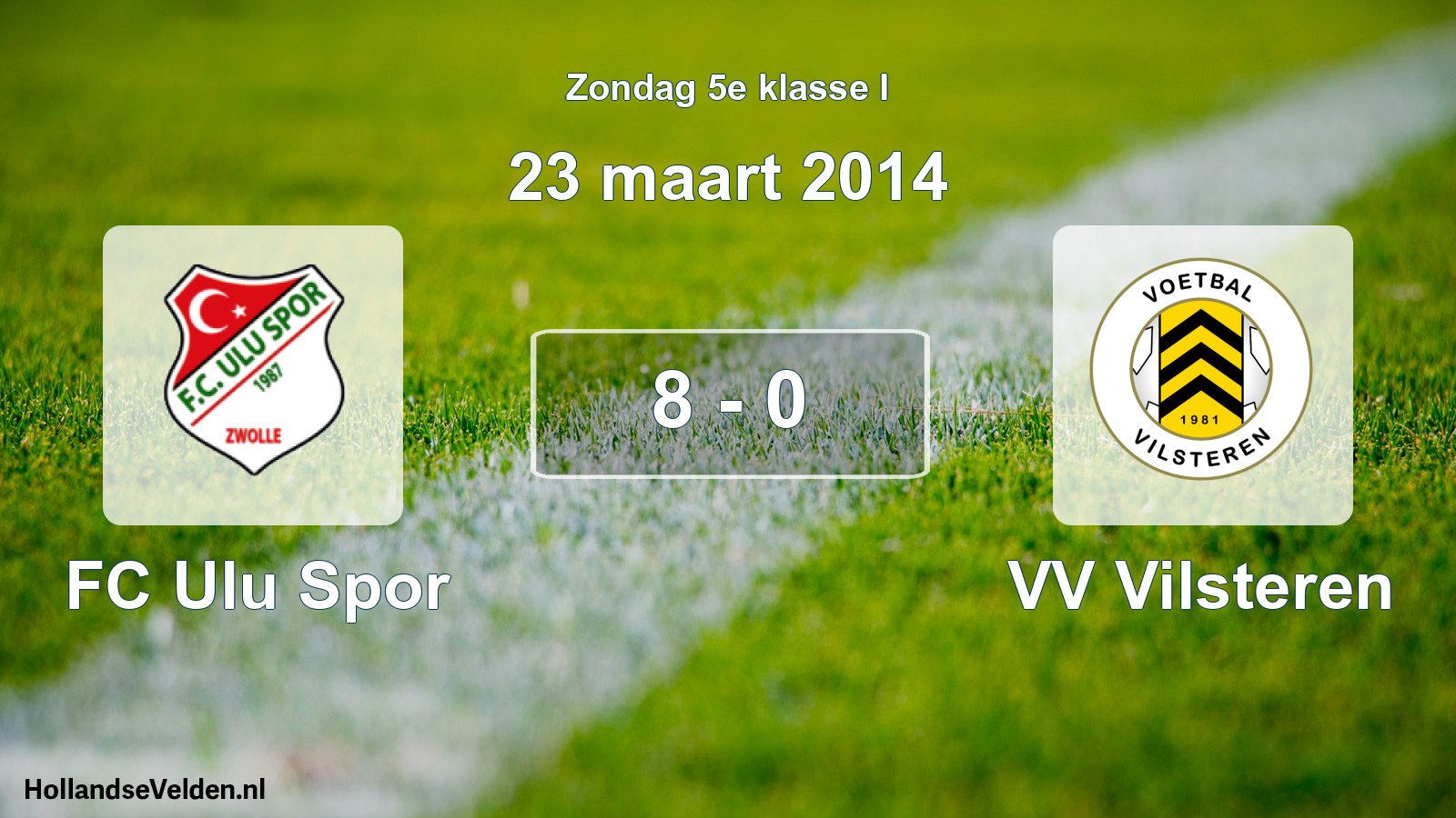 Total number of matches played: FC Ulu Spor - VV Vilsteren 8 - 0 (23 March 2014)