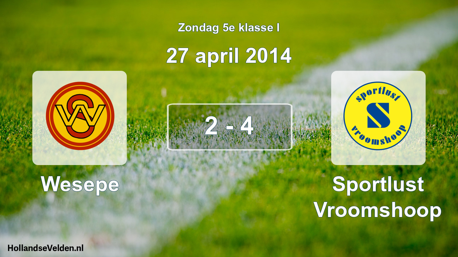 Total number of matches played: Wesepe - Sportlust Vroomshoop 2 - 4 (27 April 2014)