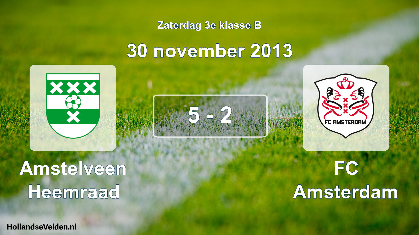 Total number of matches played: Amstelveen Heemraad - FC Amsterdam 5 - 2 (30 November 2013)