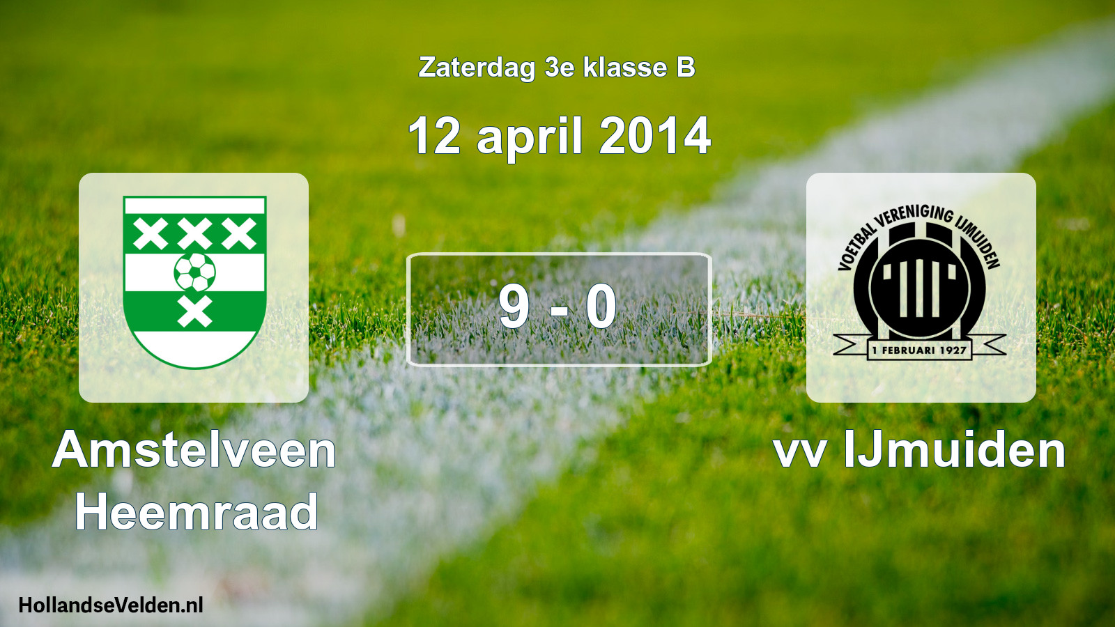 Total number of matches played: Amstelveen Heemraad - vv IJmuiden 9 - 0 (12 April 2014)