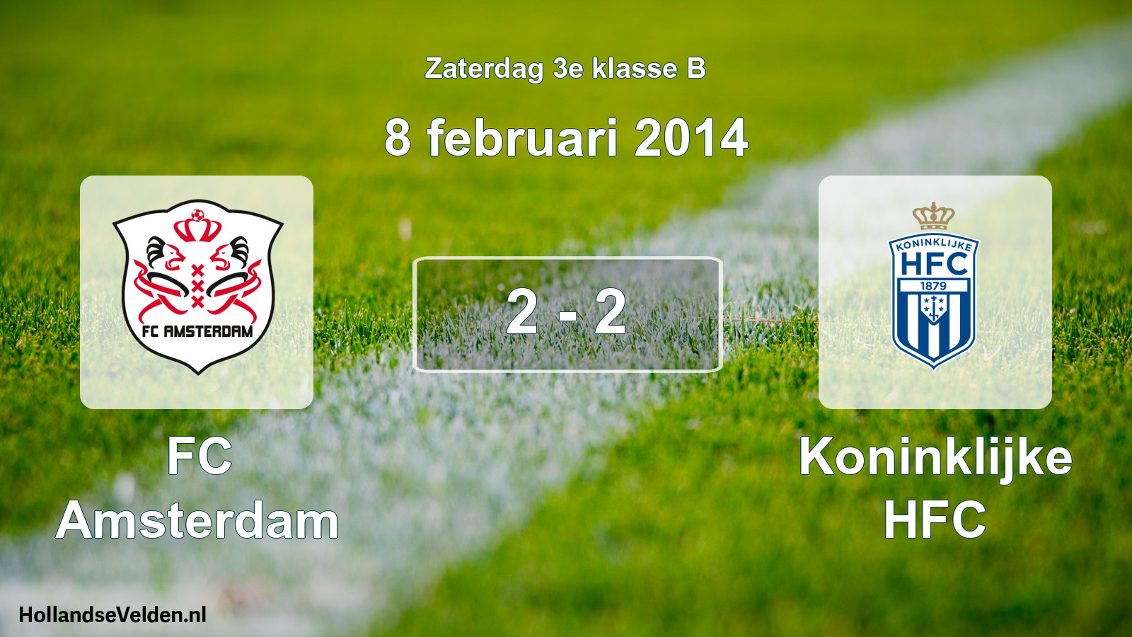 Total number of matches played: FC Amsterdam - Koninklijke HFC 2 - 2 (8 February 2014)