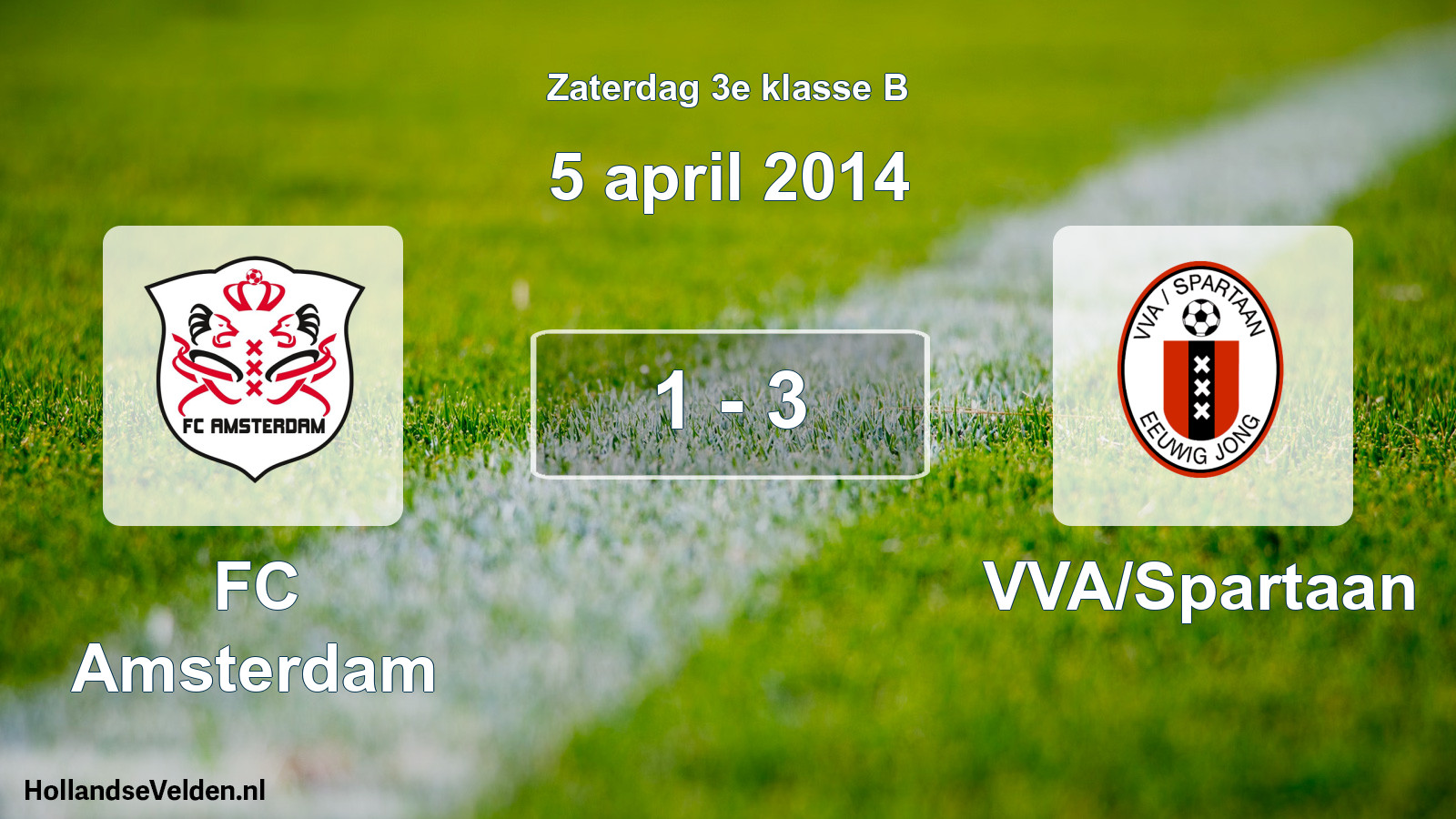 Total number of matches played: FC Amsterdam - VVA/Spartaan 1 - 3 (5 April 2014)