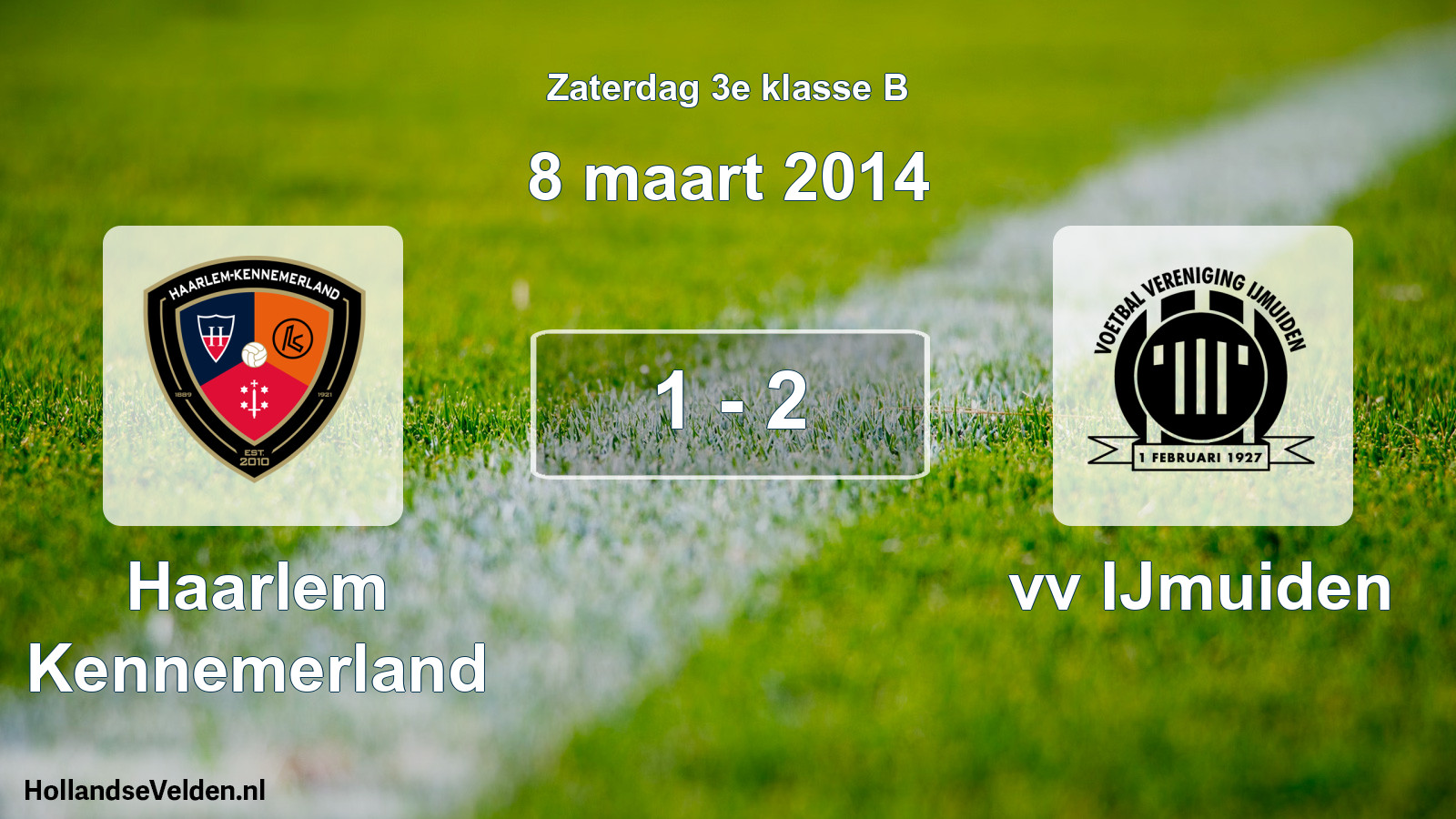 Total number of matches played: Haarlem Kennemerland - vv IJmuiden 1 - 2 (8 March 2014)
