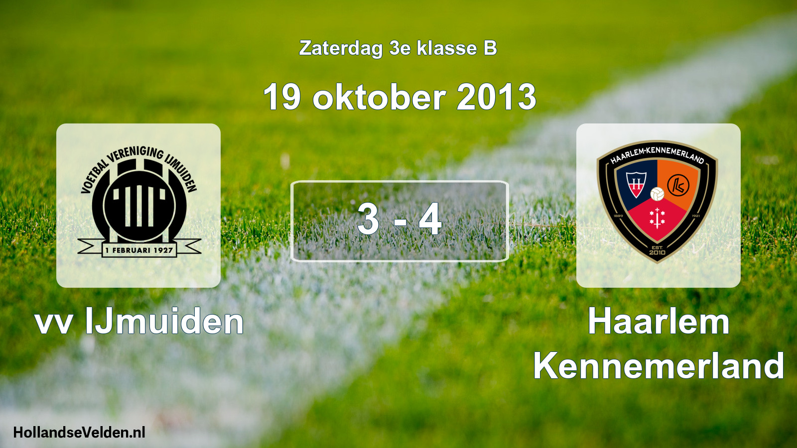 Total number of matches played: vv IJmuiden - Haarlem Kennemerland 3 - 4 (19 October 2013)