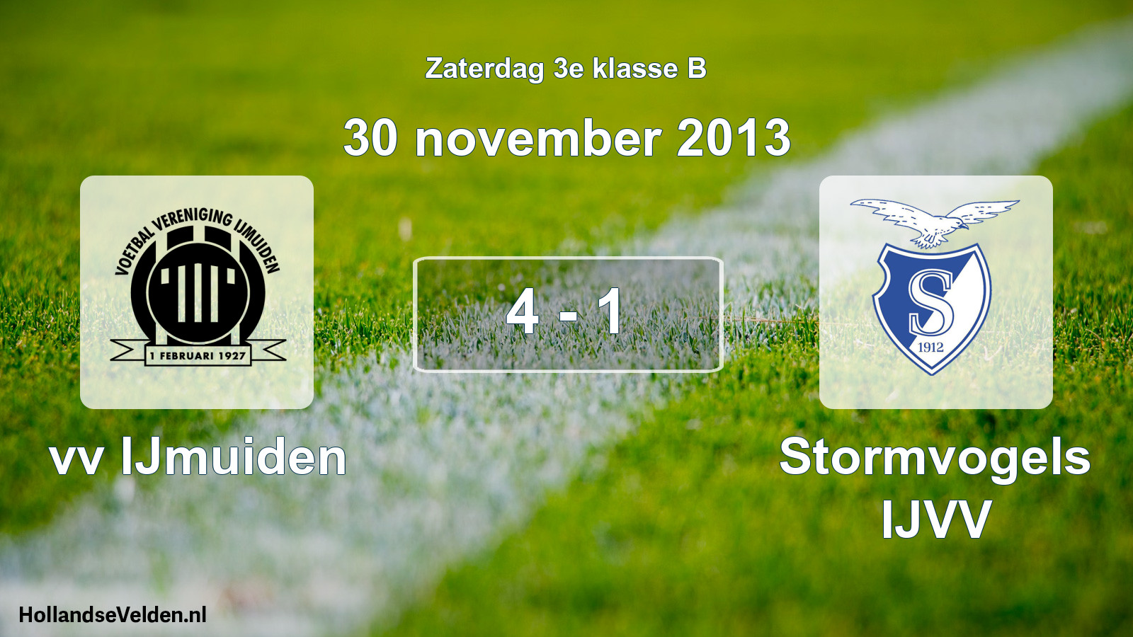 Total number of matches played: vv IJmuiden - Stormvogels IJVV 4 - 1 (30 November 2013)