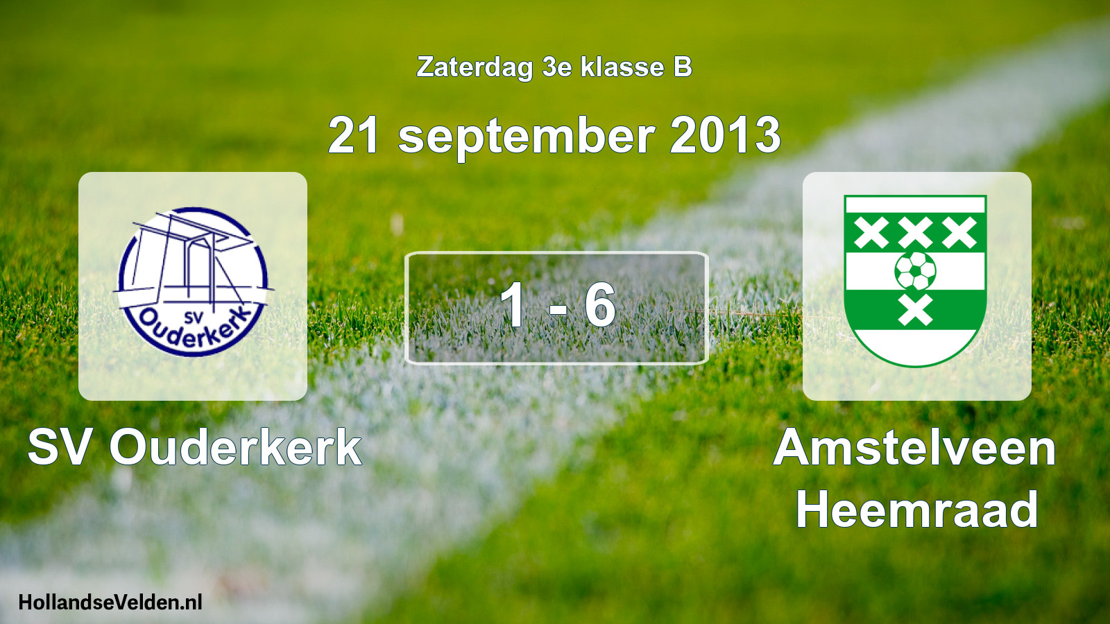 Total number of matches played: SV Ouderkerk - Amstelveen Heemraad 1 - 6 (21 September 2013)