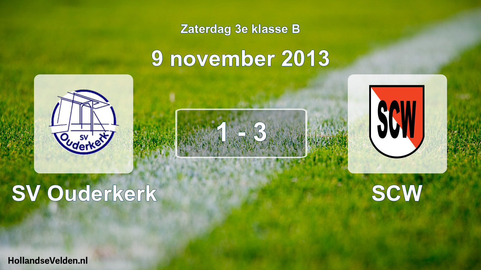 Total number of matches played: SV Ouderkerk - SCW 1 - 3 (9 November 2013)