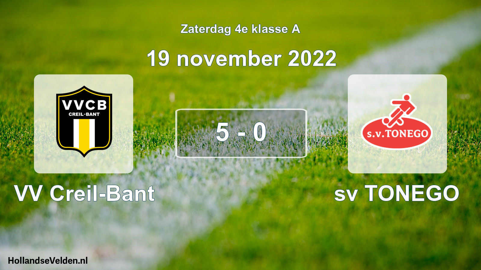 Total number of matches played: VV Creil-Bant - sv TONEGO 5 - 0 (19 November 2022)