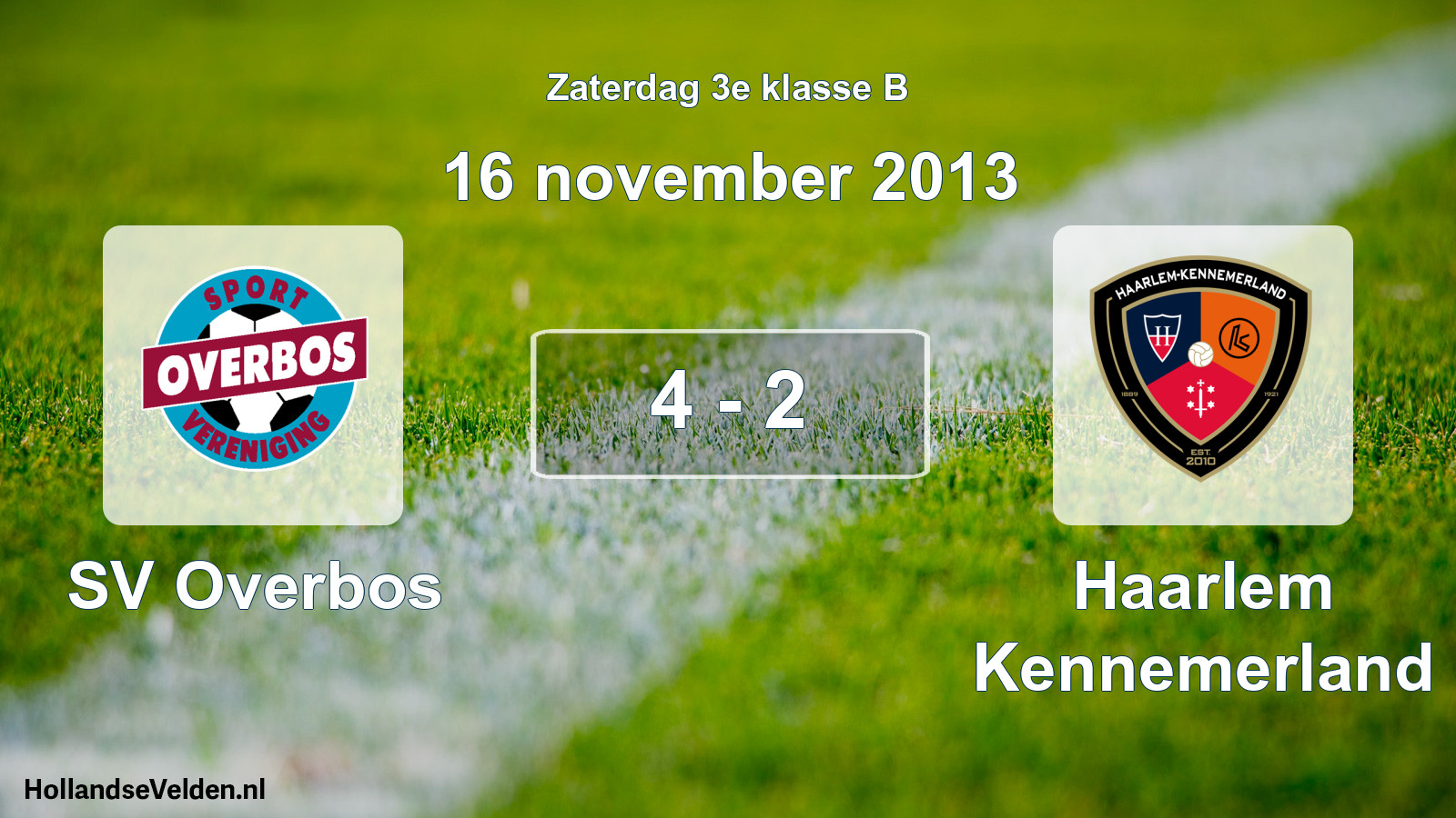 Total number of matches played: SV Overbos - Haarlem Kennemerland 4 - 2 (16 November 2013)