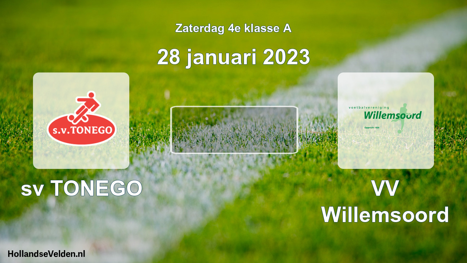 Scheduled Match: sv TONEGO - VV Willemsoord (28 January 2023)