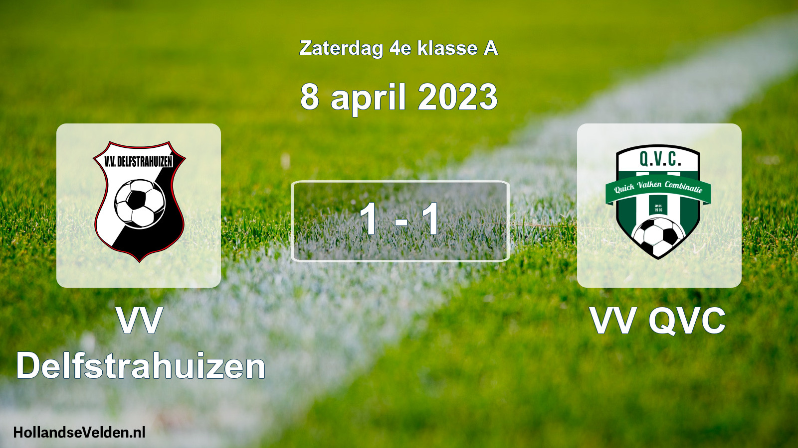 Total number of matches played: VV Delfstrahuizen - VV QVC 1 - 1 (8 April 2023)
