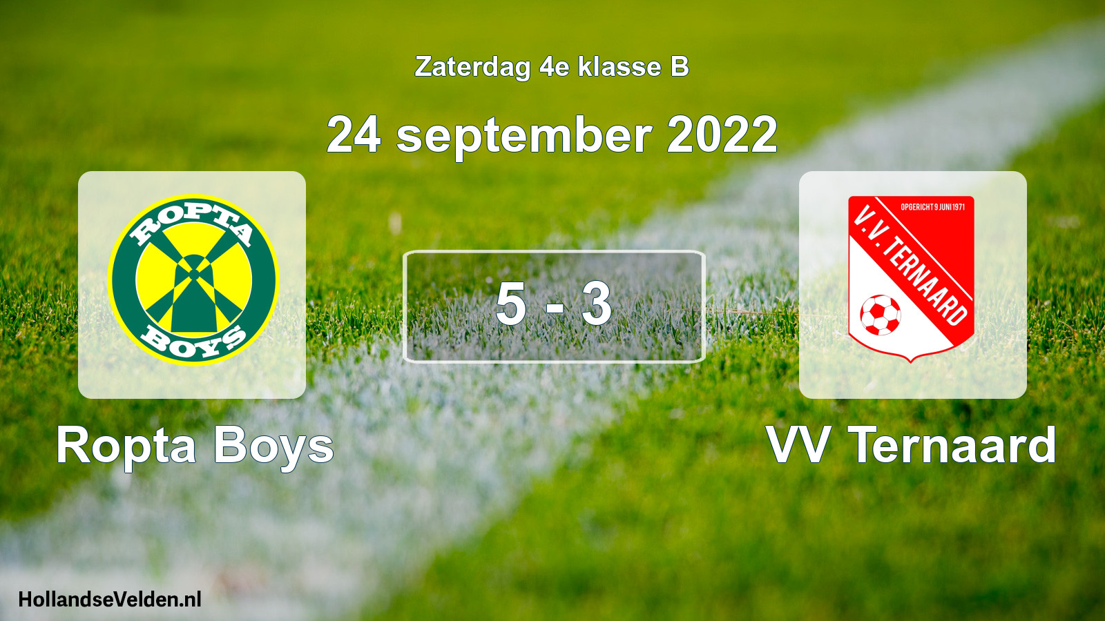 Total number of matches played: Ropta Boys - VV Ternaard 5 - 3 (24 September 2022)