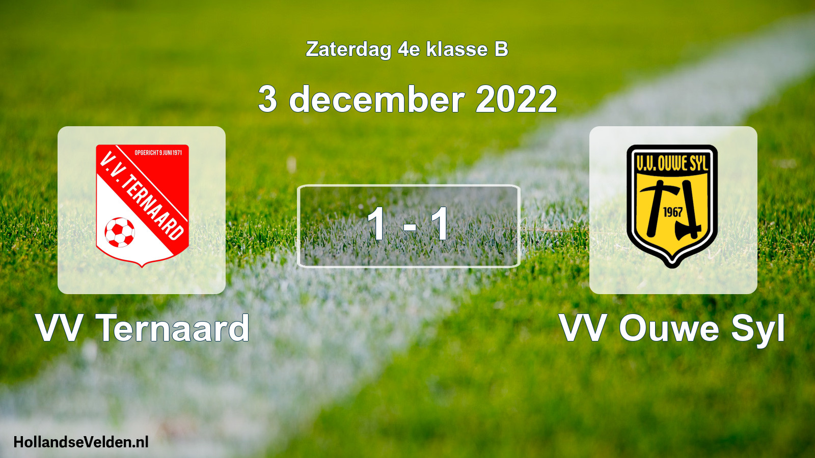 Total number of matches played: VV Ternaard - VV Ouwe Syl 1 - 1 (3 December 2022)
