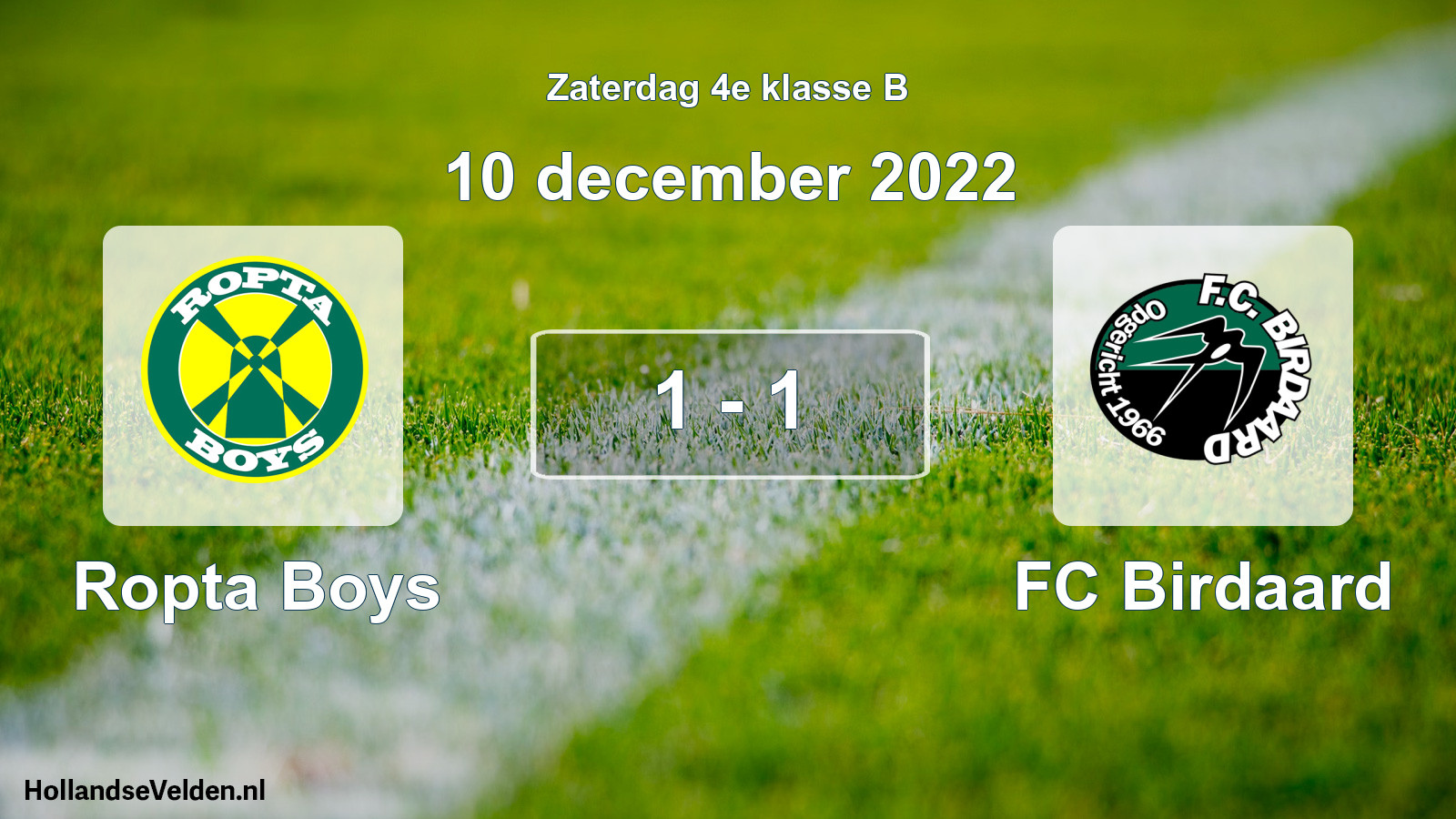 Total number of matches played: Ropta Boys - FC Birdaard 1 - 1 (10 December 2022)