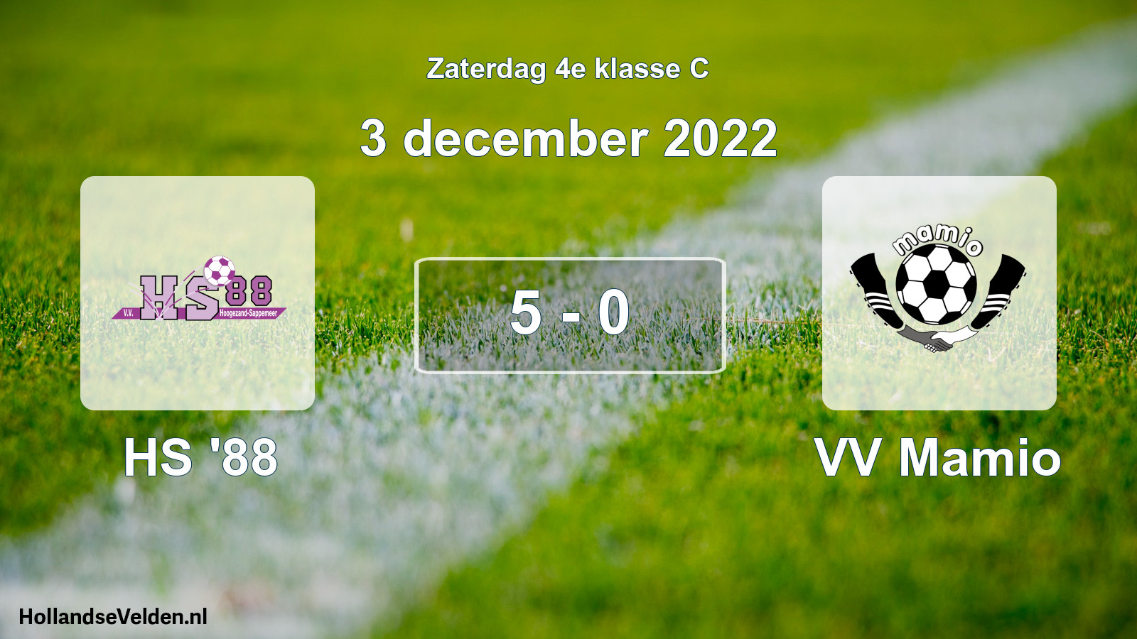 Total number of matches played: HS '88 - VV Mamio 5 - 0 (3 December 2022)