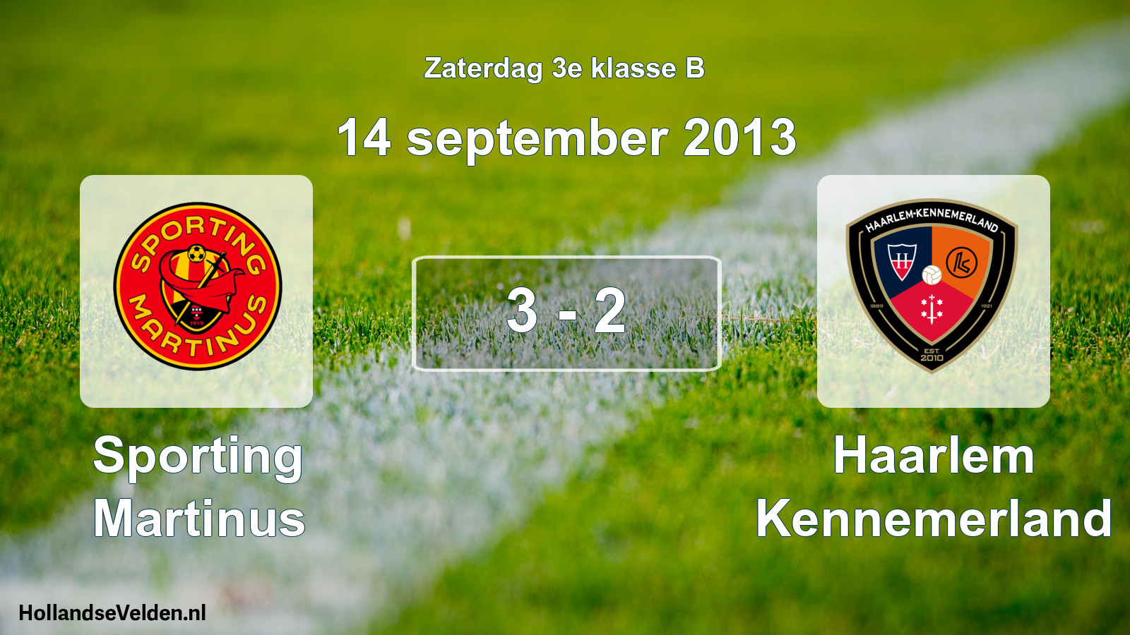 Total number of matches played: Sporting Martinus - Haarlem Kennemerland 3 - 2 (14 September 2013)