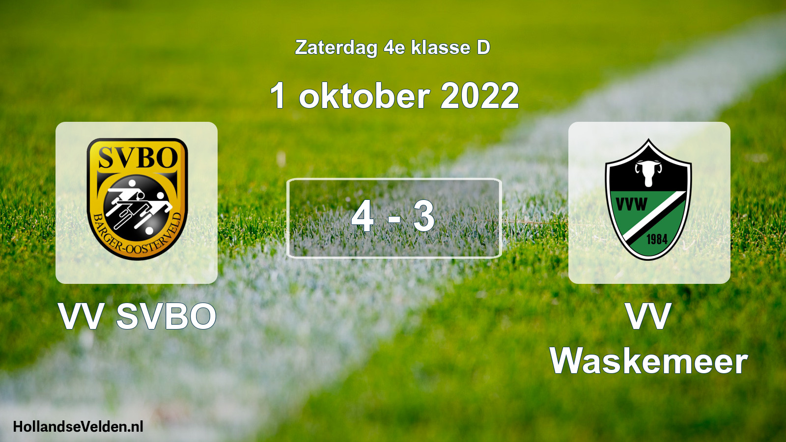 Total number of matches played: VV SVBO - VV Waskemeer 4 - 3 (1 October 2022)