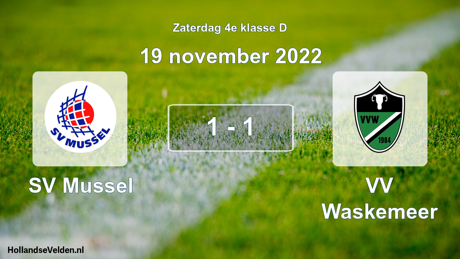 Total number of matches played: SV Mussel - VV Waskemeer 1 - 1 (19 November 2022)