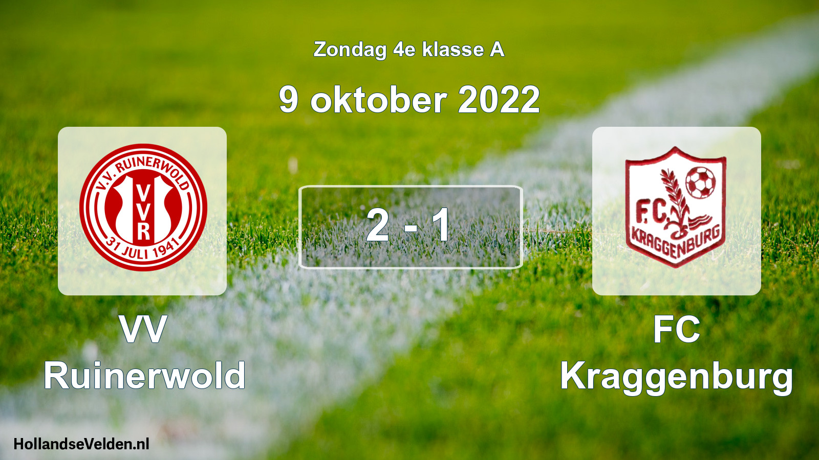 Total number of matches played: VV Ruinerwold - FC Kraggenburg 2 - 1 (9 October 2022)