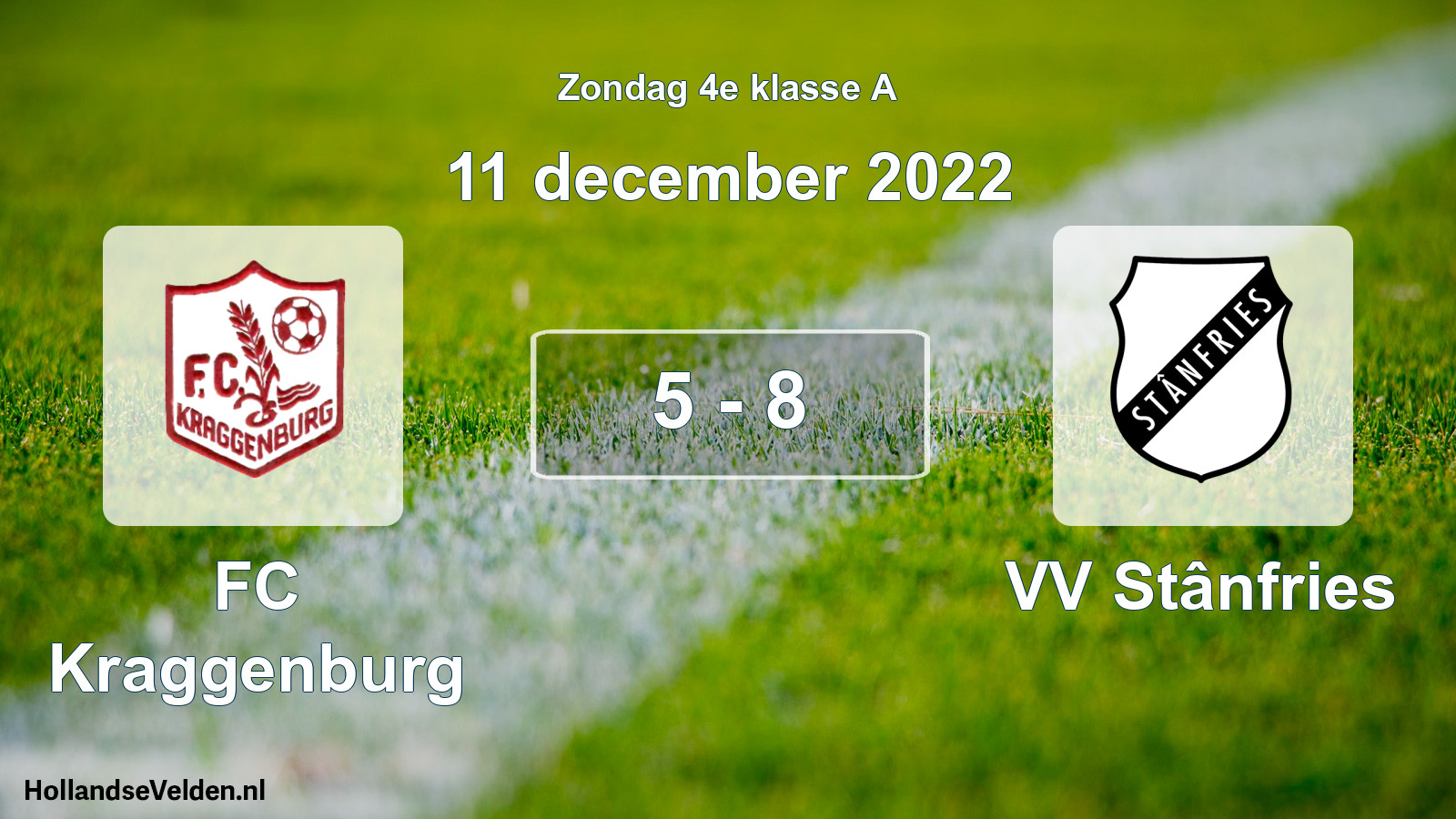 Total number of matches played: FC Kraggenburg - VV Stânfries 5 - 8 (11 December 2022)