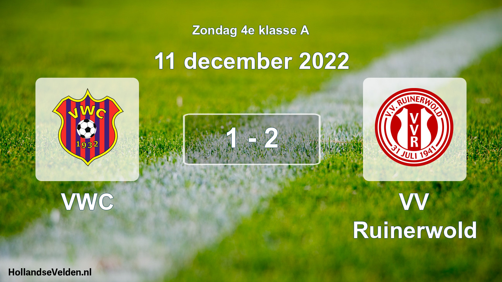 Total number of matches played: VWC - VV Ruinerwold 1 - 2 (11 December 2022)